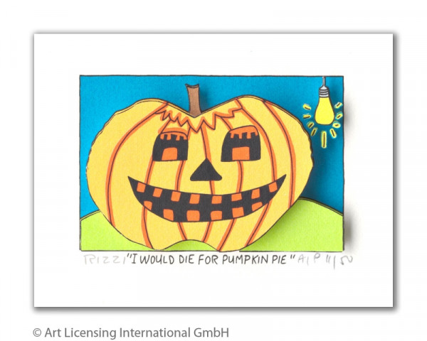 James Rizzi I WOULD DIE FOR PUMPKIN PIE